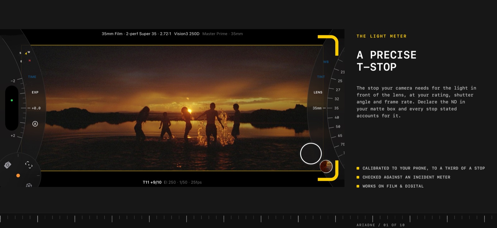 The light meter: a T-stop for the light in front of the lens, at the selected rating, shutter angle and frame rate.